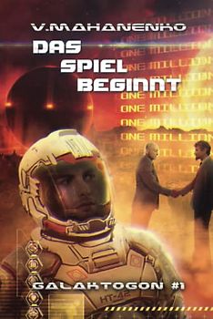 Das Spiel beginnt (Galaktogon Buch 1): LitRPG-Serie