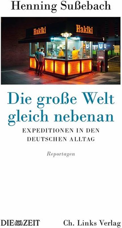 Die große Welt gleich nebenan