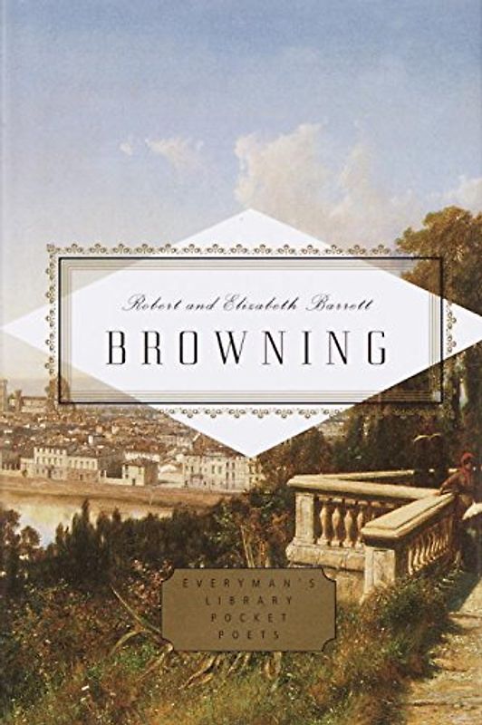 Browning: Poems (Everyman's Library Pocket Poets) - Browning, Robert
