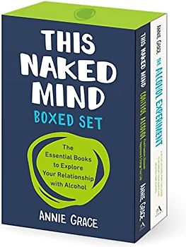 This Naked Mind Boxed Set: The Essential Books to Explore Your Relationship With Alcohol
