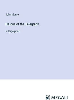 Heroes of the Telegraph