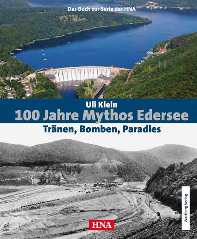 100 Jahre Mythos Edersee - Tränen, Bomben, Paradies
