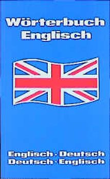 Wörterbuch Englisch. Englisch-Deutsch /Deutsch-Englisch