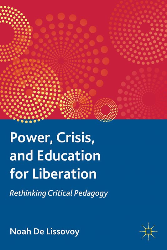 Power, Crisis, and Education for Liberation