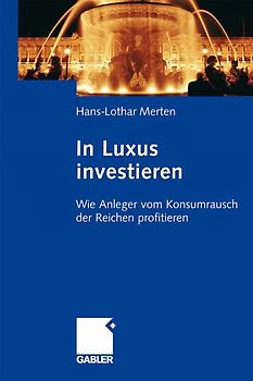 In Luxus investieren