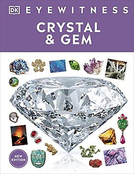 Eyewitness Crystal and Gem (DK Eyewitness)