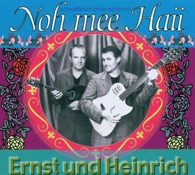Ernst und Heinrich - Noh Mee Haii