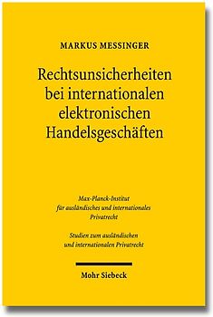 Rechtsunsicherheiten bei internationalen elektronischen Handelsgeschäften