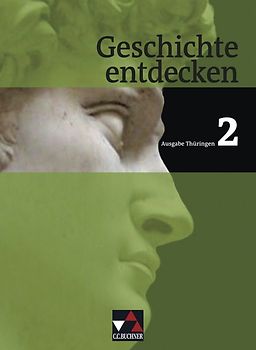 Geschichte entdecken – Thüringen / Geschichte entdecken Thüringen 2