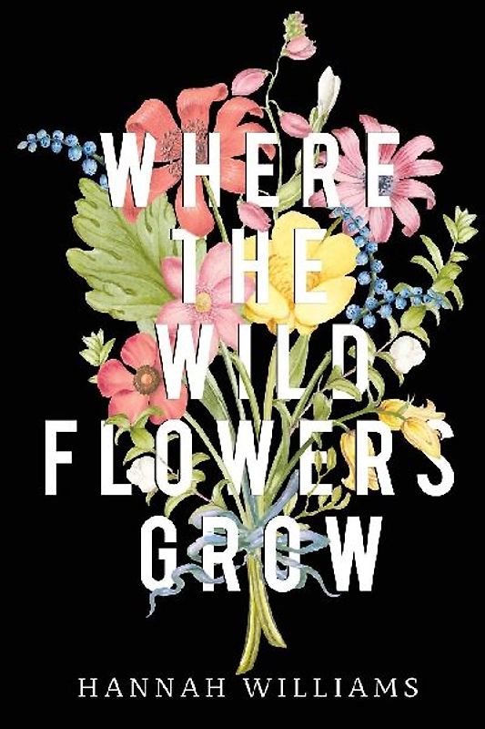 Where the Wildflowers Grow