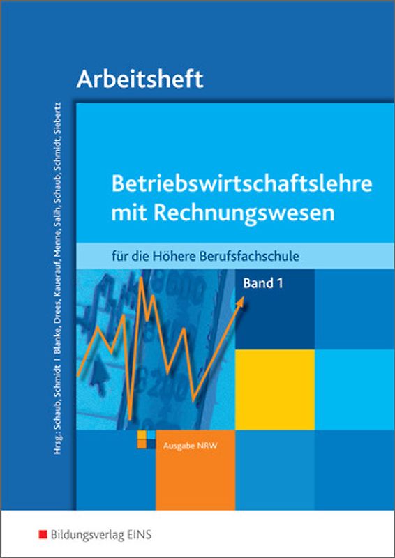 Betriebswirtschaftslehre mit Rechnungswesen / Betriebswirtschaftslehre mit Rechnungswesen für die Höhere Berufsfachschule - Ausgabe Nordrhein-Westfalen