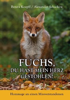 Fuchs, du hast mein Herz gestohlen!