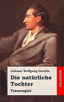 Die natürliche Tochter: Trauerspiel