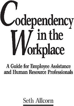 Codependency in the Workplace