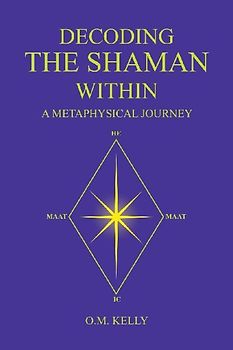 DECODING THE SHAMAN WITHIN