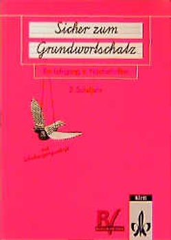 Sicher zum Grundwortschatz - Mit Schulausgangsschrift. Arbeitsheft 2 (2. Schuljahr) mit neuer Rechtschreibung