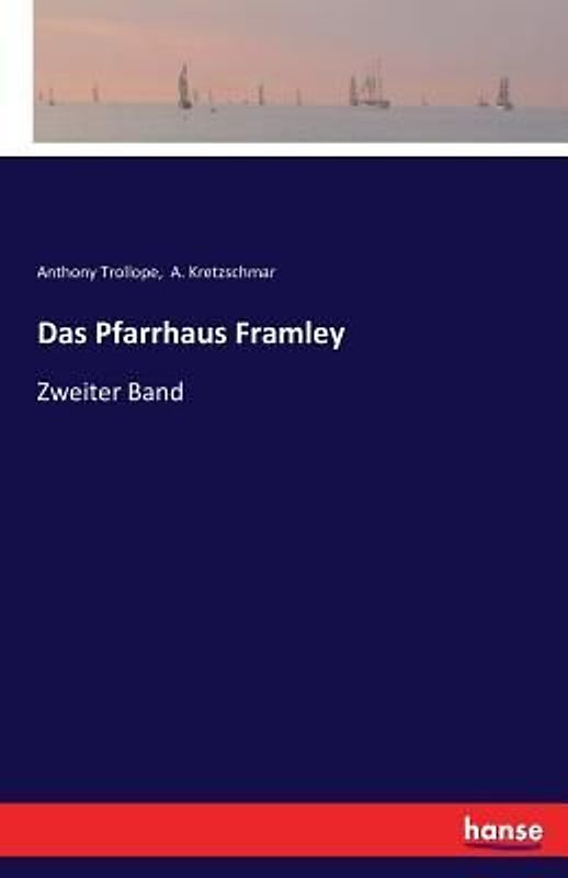 Das Pfarrhaus Framley