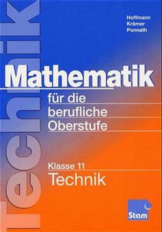 Mathematik für die Berufliche Oberstufe technische Ausbildungsrichtung
