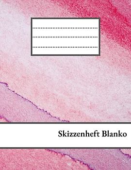 Skizzenheft Blanko: Kladde A4 blanko| Skizzenbuch A4 mit 110+ Seiten zum Zeichnen, Malen und Skizzieren| Ideal als Tagebuch, Skizzenbuch, Sketchbook, Zeichenbuch
