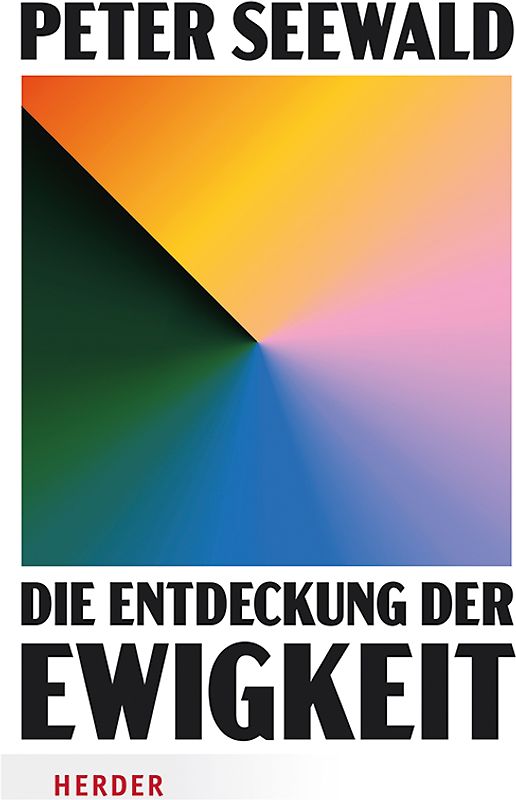 Die Entdeckung der Ewigkeit