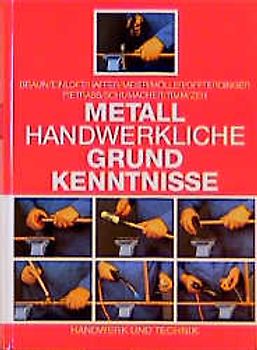 Metallhandwerkliche Grundkenntnisse