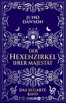 Der Hexenzirkel Ihrer Majestät. Das begabte Kind