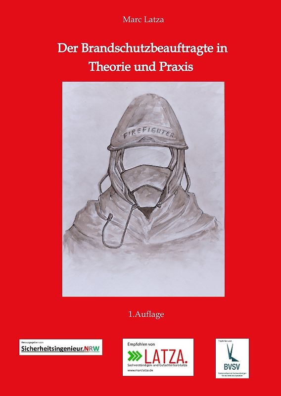Der Brandschutzbeauftragte in Theorie und Praxis