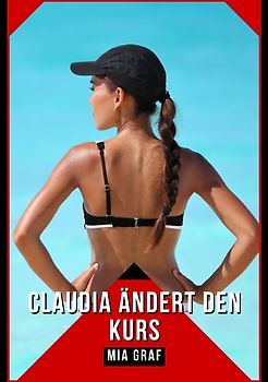Claudia ändert den Kurs
