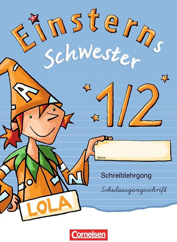 Einsterns Schwester - Zu Ausgabe 2015 und Ausgabe Bayern - 1. Schuljahr