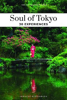 Soul of Tokyo- A guide to exceptional experiences