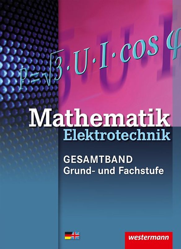 Elektrotechnik Technische Mathematik - Gesamtband / Mathematik Elektrotechnik