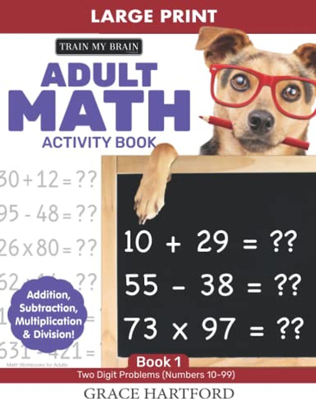 Adult Math Activity Book: Large Print (Math Workbooks for Adults, Band 1)
