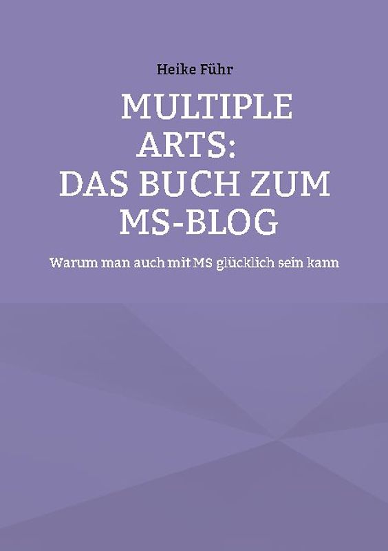 MULTIPLE ARTS: Das Buch zum MS-Blog