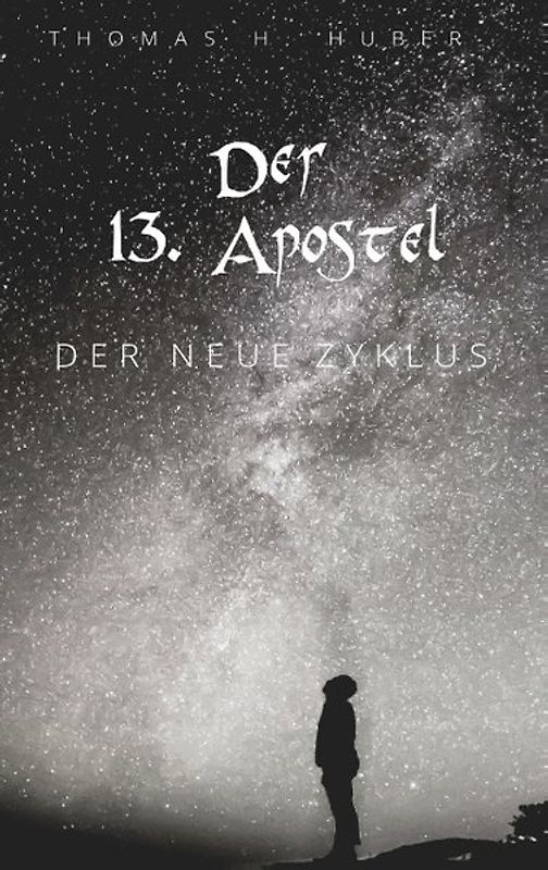 Der 13. Apostel. Ein neuer Zyklus