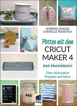 Plotten mit dem CRICUT MAKER 4