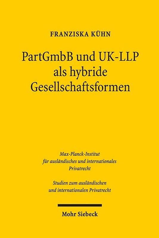 PartGmbB und UK-LLP als hybride Gesellschaftsformen