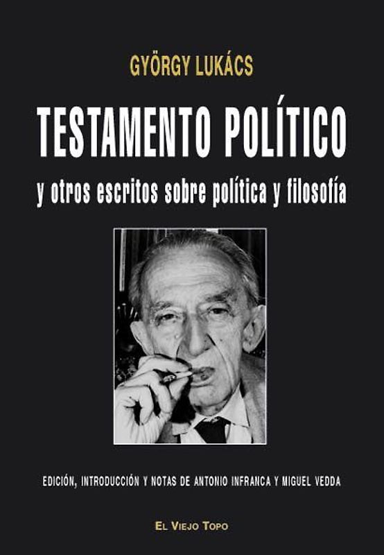 Testamento político : y otros escritos sobre política y filosofía