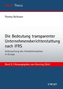 Die Bedeutung transparenter Unternehmensberichterstattung nach IFRS