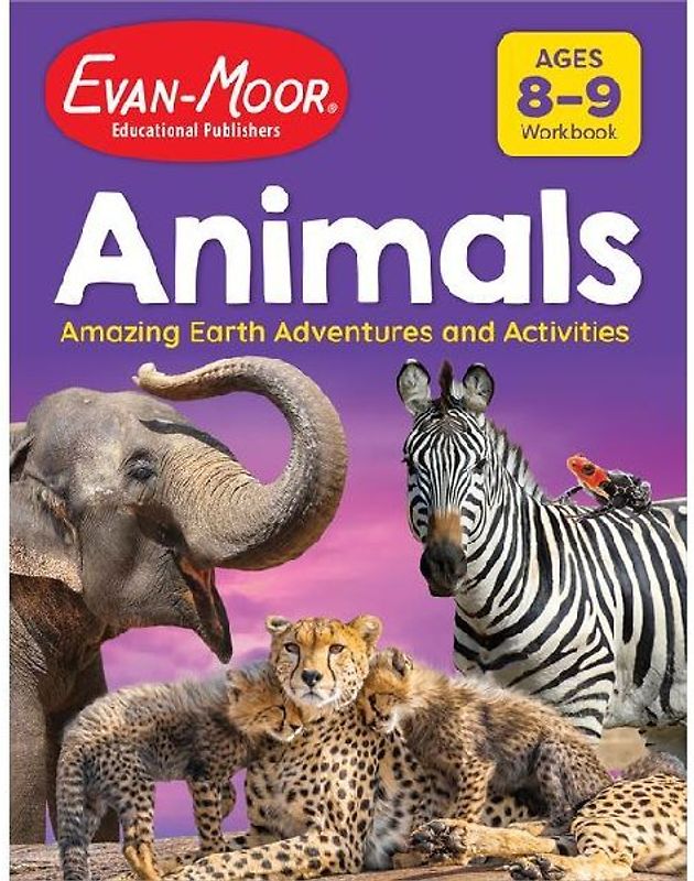 Animals: Amazing Earth Adventures and Activities, Ages 8-9