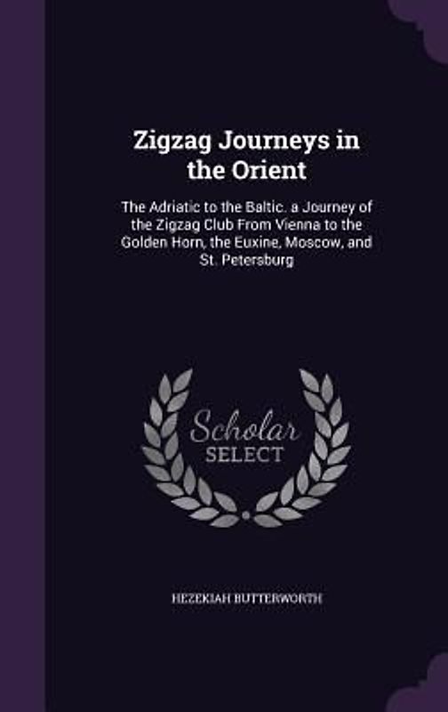 Zigzag Journeys in the Orient