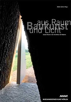 Baukunst aus Raum und Licht