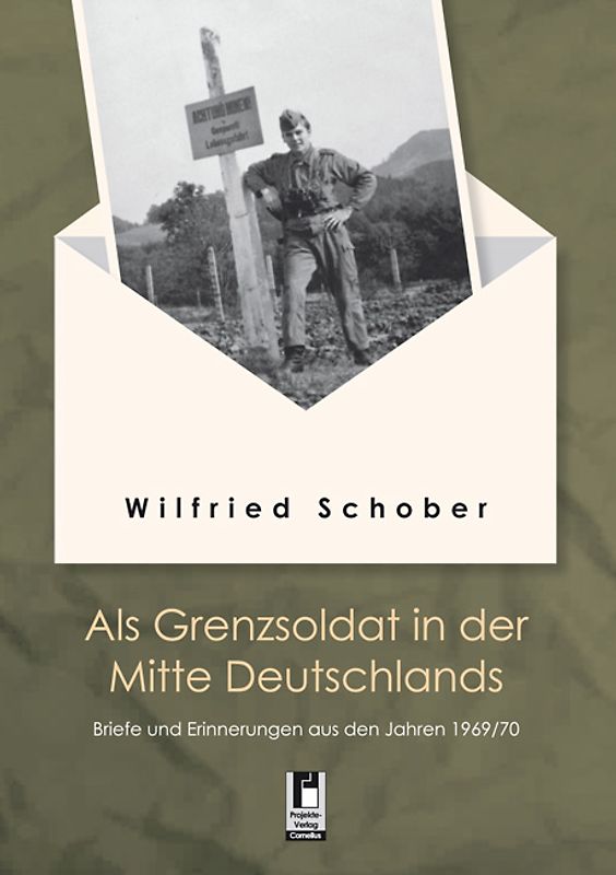 Als Grenzsoldat in der Mitte Deutschlands