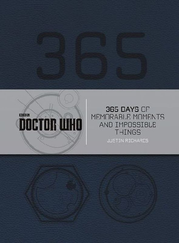 Doctor Who: 365 Days of Memorable Moments and Impossible Things