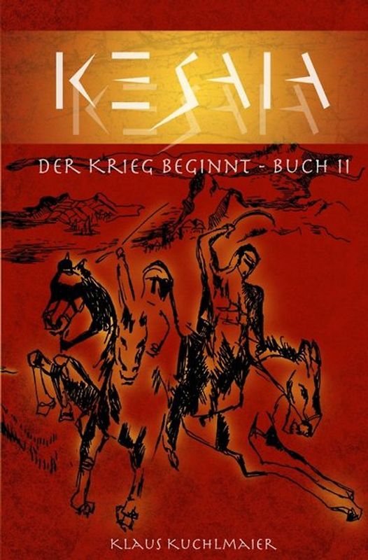 KESAIA / KESAIA - Buch II: Der Krieg beginnt