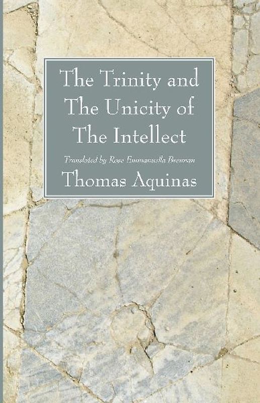 The Trinity and The Unicity of The Intellect