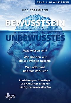 Bewusstsein - Unbewusstes Band I: Bewusstsein