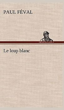 Le loup blanc