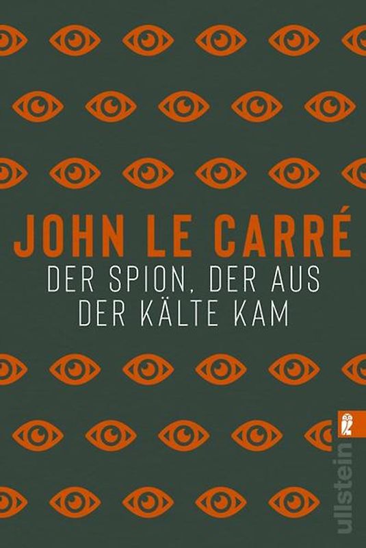 Der Spion, der aus der Kälte kam (Ein Smiley-Roman 3)