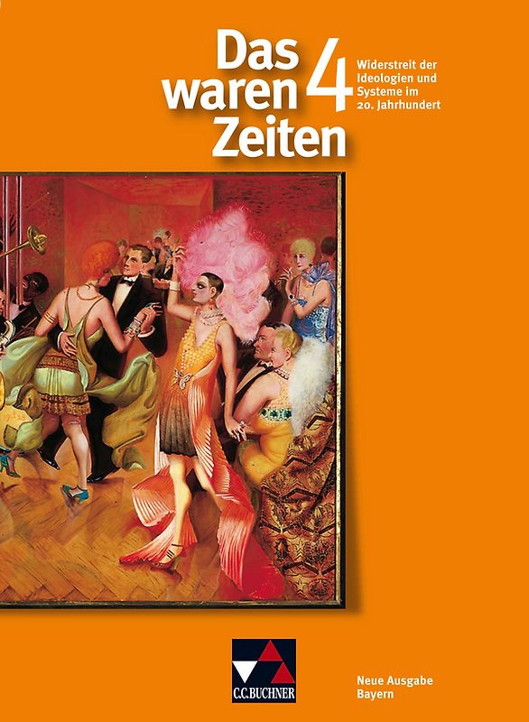 Das waren Zeiten – Neue Ausgabe Bayern / Das waren Zeiten Bayern 4