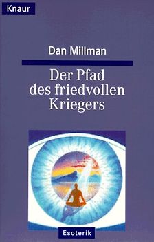 Der Pfad des friedvollen Kriegers